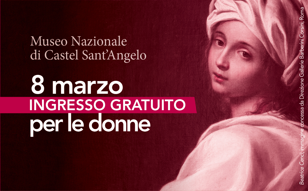 Festa Internazionale della Donna al Museo Nazionale di Castel Sant'Angelo